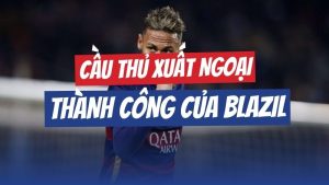 Những cầu thủ Brazil xuất ngoại thành công