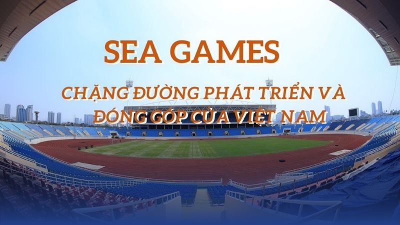 SEA Games 22 đánh dấu bước ngoặt khi Việt Nam lần đầu đăng cai
