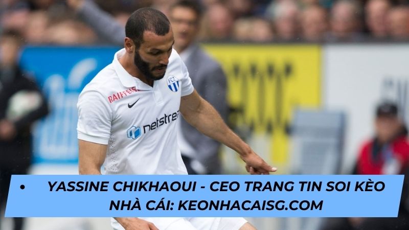 Tiểu sử Yassine Chikhaoui