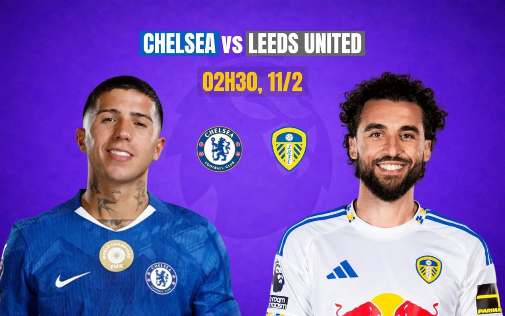 Soi Kèo Chelsea vs Leeds 02h15 11/02/2026 – Vòng 26 Ngoại Hạng Anh
